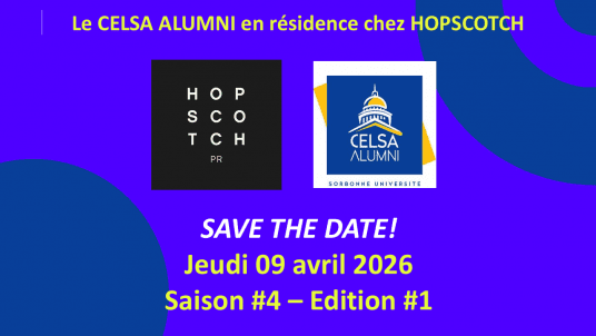 CELSA Alumni en résidence chez HOPSCOTCH - "Les nouveaux formats de l'engagement" - Jeudi 9 avril - 18h30 - Paris 2e  