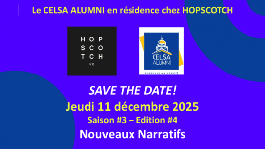 CELSA Alumni en résidence chez HOPSCOTCH - "Nouveaux narratifs" - Jeudi 11 décembre - 18h30 - Paris 2e 